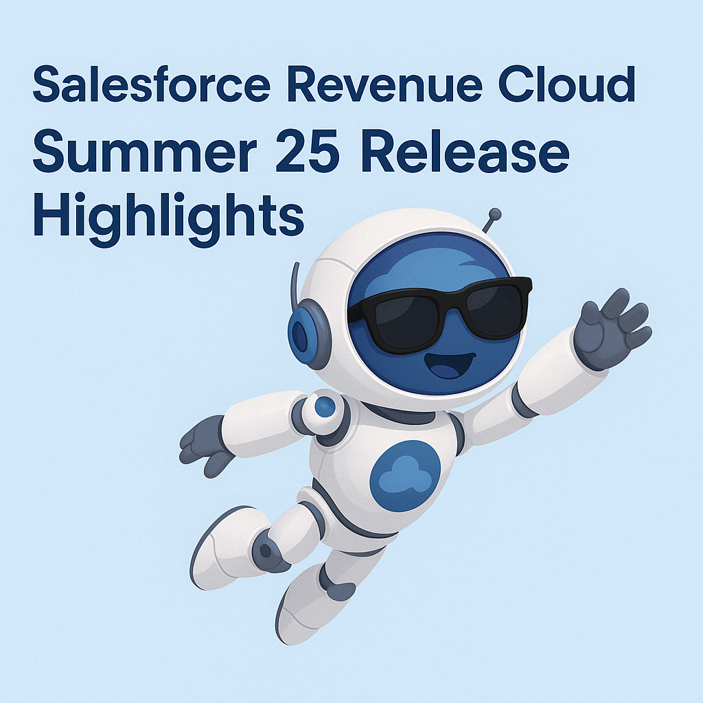 Salesforce Revenue Cloud Summer 25 Release Highlights